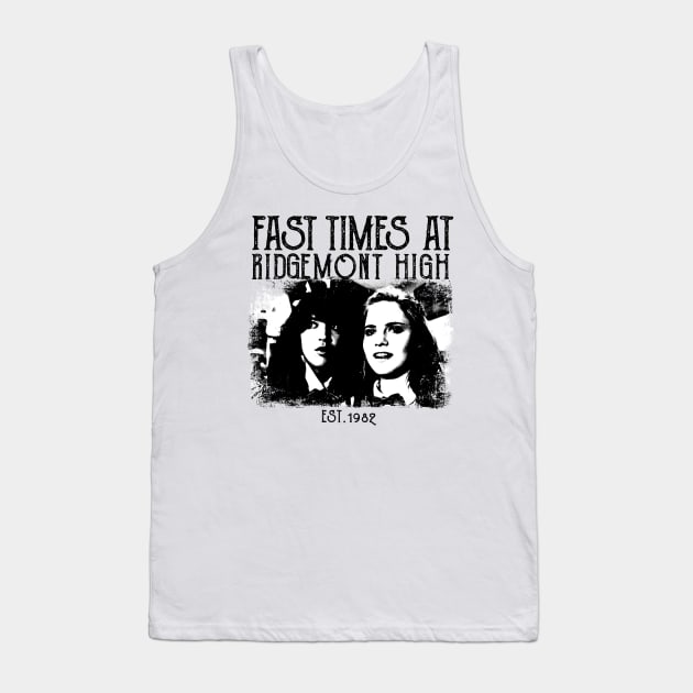 Fast-Times-At-Ridgemont-High Tank Top by atrevete tete